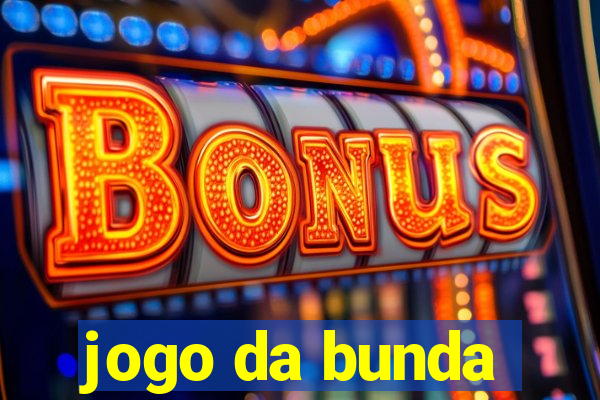 jogo da bunda